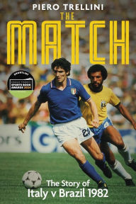 Title: The Game: The Story of Italy v Brazil, Author: Piero Trellini