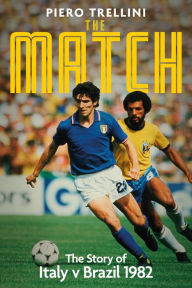 Title: The Game: The Story of Italy v Brazil, Author: Piero Trellini