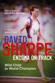 Title: David Sharpe, Enigma on Track: Wild Child to World Champion, Author: David Sharpe