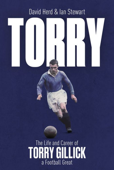 Torry: The Life and Career of a Football Great