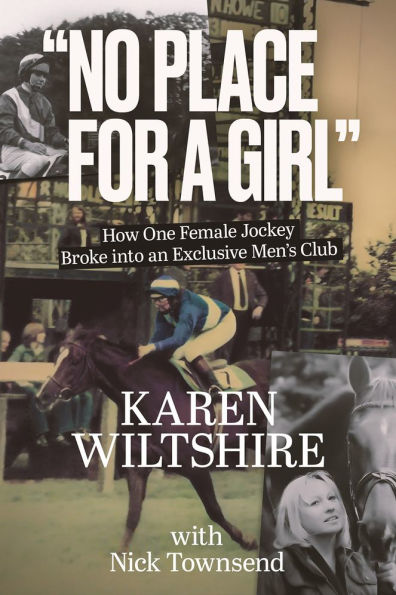 No Place for a Girl: How One Female Jockey Broke into an Exclusive Men's Club
