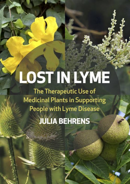 Lost Lyme: The Therapeutic Use of Medicinal Plants Supporting People with Lyme Disease