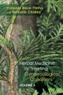 Herbal Medicine in Treating Gynaecological Conditions Volume 2: Specific Conditions and Management Through the Practical Usage of Herbs