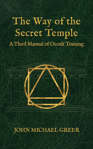 Free bookworm download for android The Way of the Secret Temple: A Third Manual of Occult Training 9781801521734