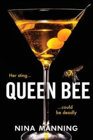 Title: Queen Bee, Author: Nina Manning