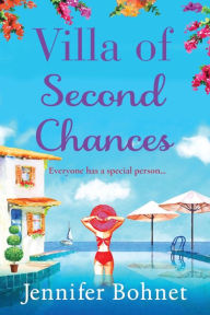 Title: Villa Of Second Chances, Author: Jennifer Bohnet