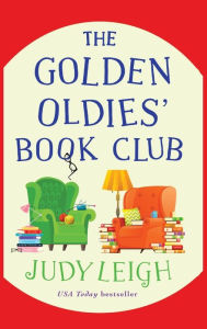 Title: The Golden Oldies' Book Club, Author: Judy Leigh