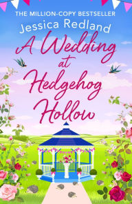 Title: A Wedding at Hedgehog Hollow: A wonderful instalment in the Hedgehog Hollow series from Jessica Redland, Author: Jessica Redland