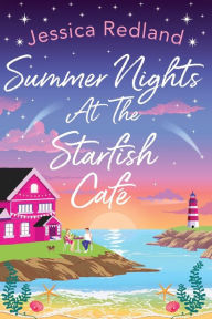 Title: Summer Nights At The Starfish Cafï¿½, Author: Jessica Redland