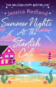 Title: Summer Nights at The Starfish Café: The uplifting, romantic read from Jessica Redland, Author: Jessica Redland