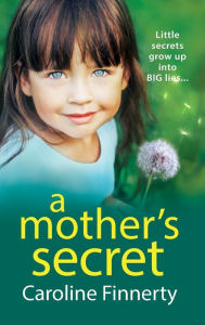 Title: A Mother's Secret, Author: Caroline Finnerty