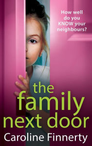 Title: The Family Next Door, Author: Caroline Finnerty