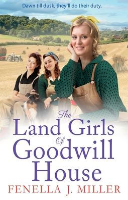 The Land Girls of Goodwill House