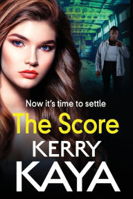 Title: The Score, Author: Kerry Kaya