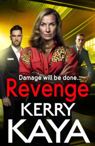 Title: Revenge: A gritty gangland thriller from Kerry Kaya, Author: Kerry Kaya