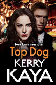 Title: Top Dog, Author: Kerry Kaya