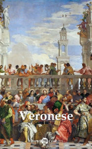 Title: Delphi Complete Paintings of Paolo Veronese (Illustrated), Author: Paolo Veronese
