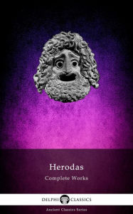 Title: Delphi Complete Works of Herodas (Illustrated), Author: Herodas of Alexandria