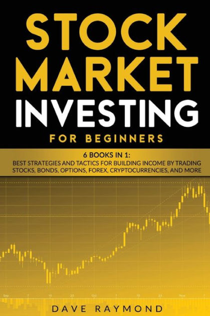 Stock Market Investing for Beginners: 6 Books in 1: Best Strategies and ...