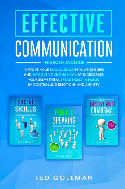 Effective communication: -3 books in 1: Improve your social skills in ...