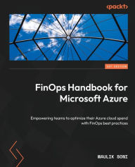 Kindle not downloading books FinOps Handbook for Microsoft Azure: Empowering teams to optimize their Azure cloud spend with FinOps best practices  9781801810166