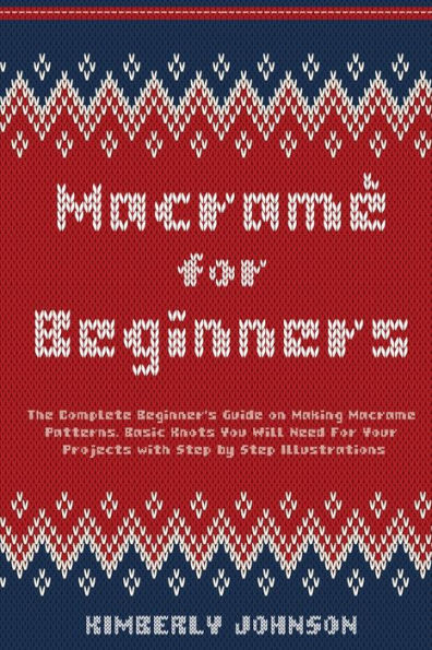Macramï¿½ for Beginners