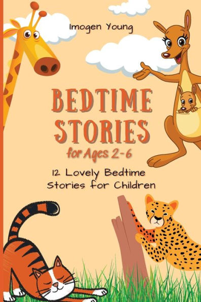 Bedtime Stories for Ages 2-6: 12 Lovely Children