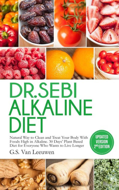 Dr. Sebi Alkaline Diet ( Updated Version 2nd Edition ) by G.S. Van ...