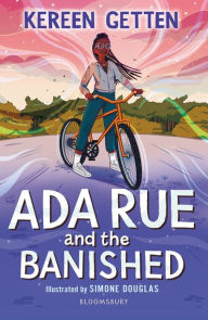 Title: Ada Rue and the Banished: A Bloomsbury Reader: Dark Red Book Band, Author: Kereen Getten