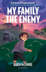 Title: My Family the Enemy, Author: Karen McCombie