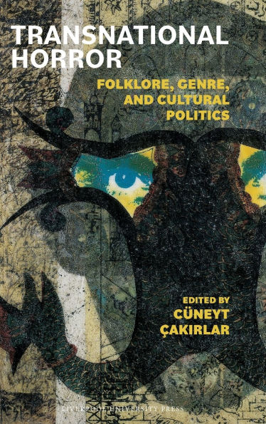 Transnational Horror: Folklore, Genre, and Cultural Politics