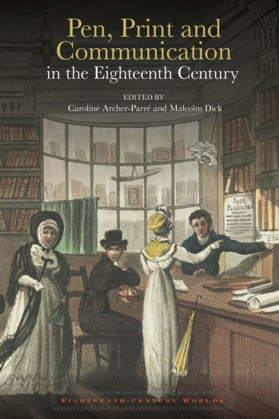 Pen, print and communication the eighteenth century