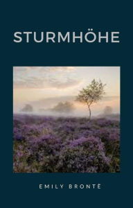 Title: Sturmhöhe (übersetzt), Author: Emily Brontë