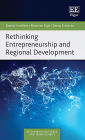 Rethinking Entrepreneurship and Regional Development