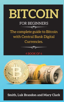 complete guide to bitcoin