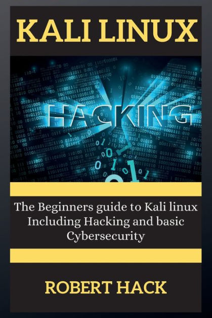 KALI LINUX SERIES: The Beginners guide to Kali linux Including Hacking ...