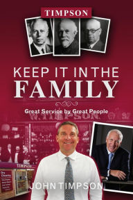 Title: Keep It in the Family: Great Service by Great People, Author: John Timpson