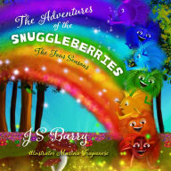 Title: The Adventures of the Snuggleberries: The Four Seasons, Author: J. S. Barry