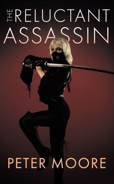 The Reluctant Assassin: Covid Chronicles