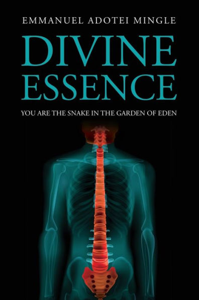 Divine Essence: You Are the Snake Garden of Eden