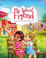 My Special Friend: Creating a Safe and Beautiful World