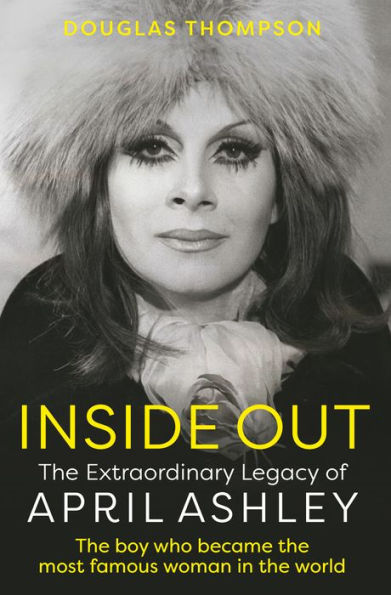 Inside Out: The Extraordinary Legacy of April Ashley