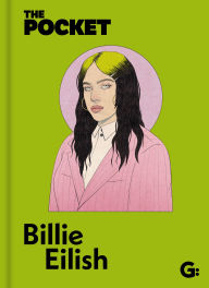 Free downloaded audio books The Pocket Billie Eilish: A look inside the genius of a once-in-a-generation icon. (English Edition) 9781802472653