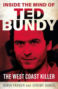 Title: Inside the Mind of Ted Bundy, Author: Jeremy Daniel