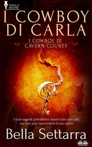 Title: I Cowboy Di Carla, Author: Bella Settarra