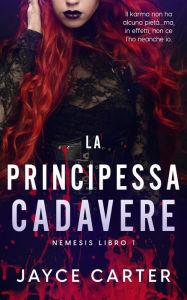 Title: La Principessa Cadavere, Author: Jayce Carter