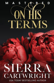 Title: On His Terms, Author: Sierra Cartwright