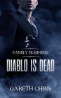 Diablo is Dead: A Mafia Romance
