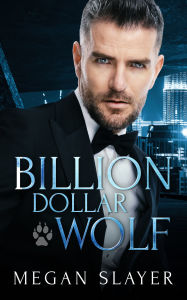 Billion Dollar Wolf: A Box Set