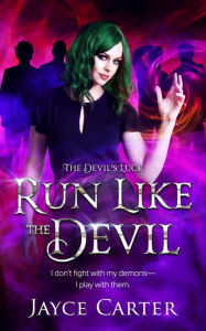 Title: Run Like the Devil, Author: Jayce Carter